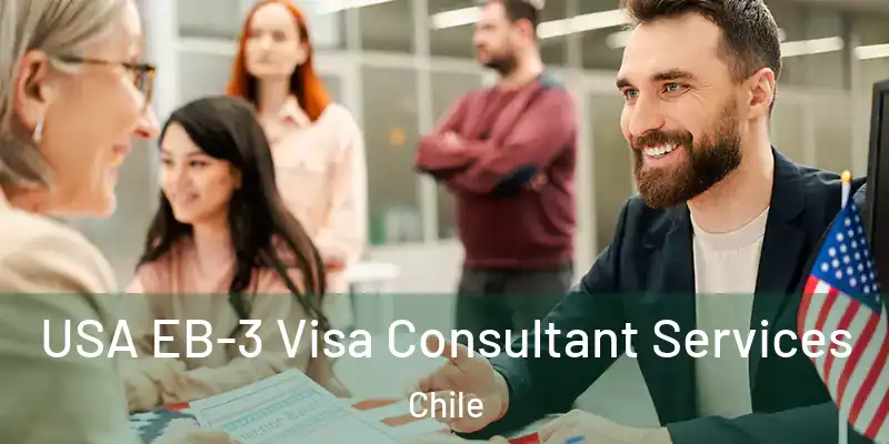  USA EB-3 Visa Consultant Services Chile